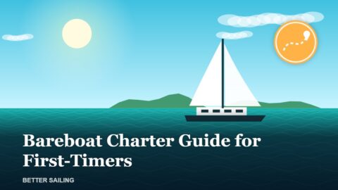Bareboat Charter Guide for First-Timers