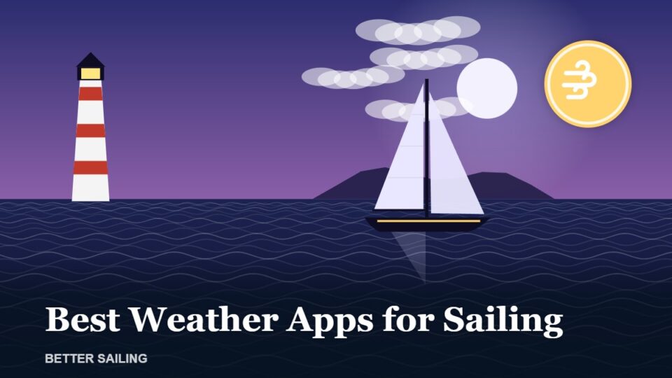 Best Weather Apps for Sailing