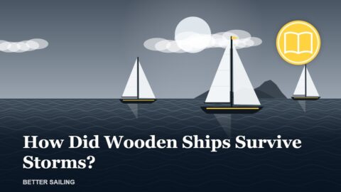 How Did Wooden Ships Survive Storms?