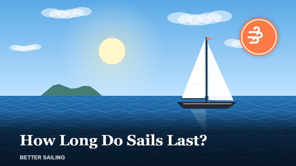How Long Do Sails Last? Lifespan by Material and Use