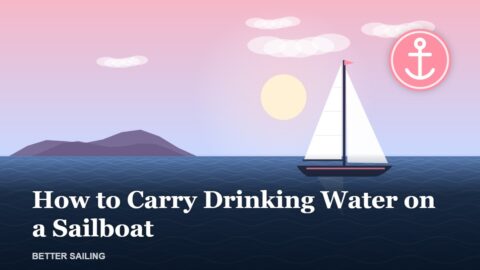 How to Carry Drinking Water on a Sailboat