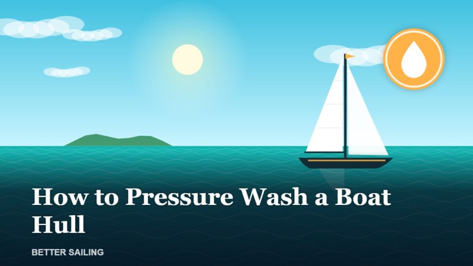 How to Pressure Wash a Boat Hull
