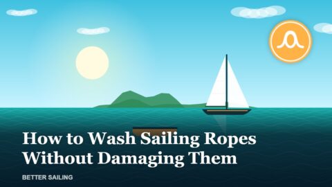 How to Wash Sailing Ropes Without Damaging Them