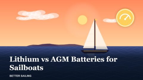 Lithium vs AGM Batteries for Sailboats: Is Switching Worth It?