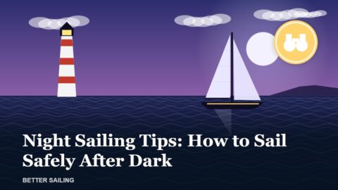 Night Sailing Tips: How to Sail Safely After Dark