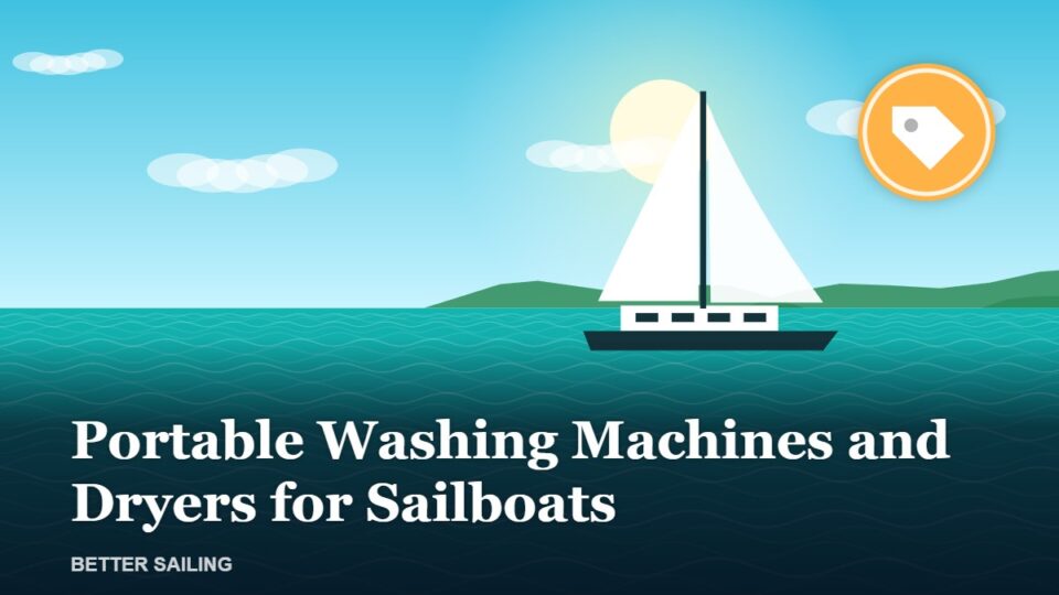 Portable Washing Machines and Dryers for Sailboats