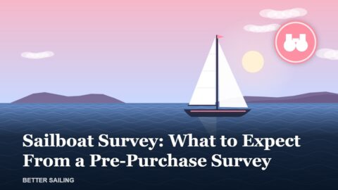 Sailboat Survey: What to Expect From a Pre-Purchase Survey